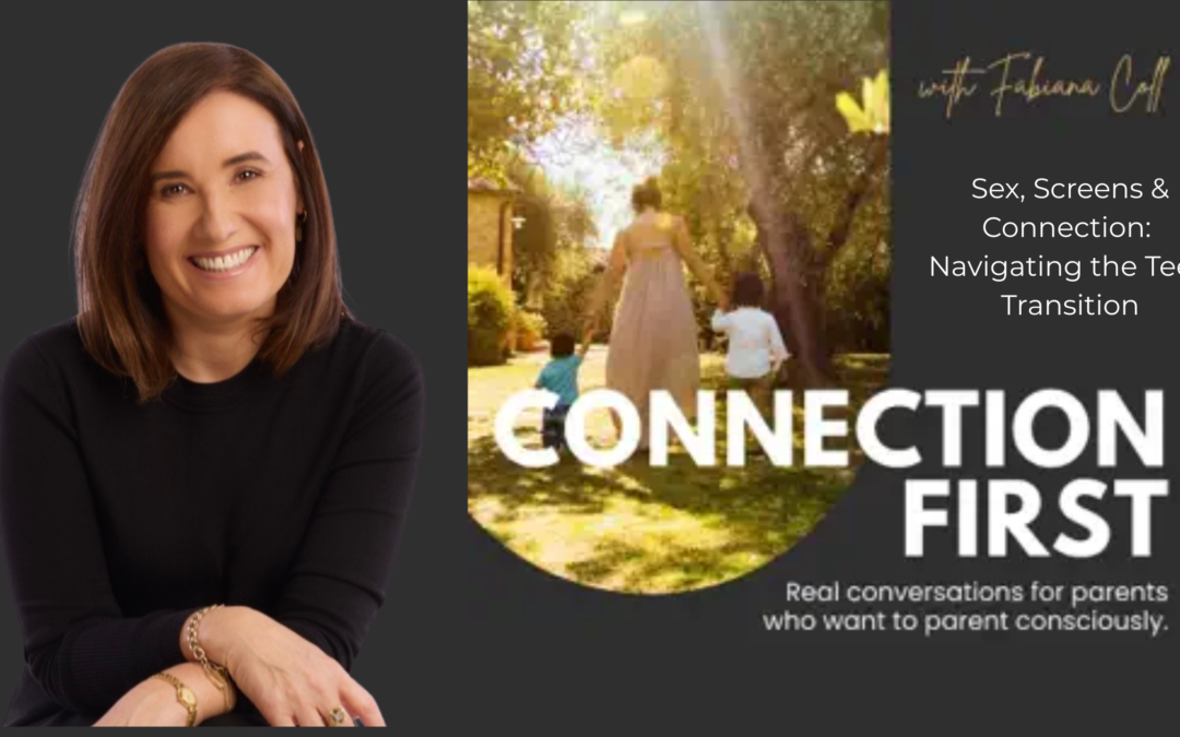 Sex, Screens & Connection: Navigating the Teen Transition with Michelle Mitchell